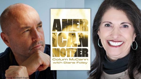Image for event: Virtual Author Talk with Diane Foley &amp; Colum McCann